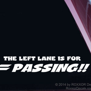 The Left Lane Is For Passing