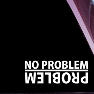 Problem / No Problem
