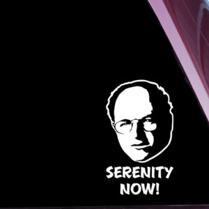 Seinfeld Costanza – Serenity Now