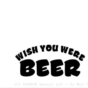 Wish You Were Beer