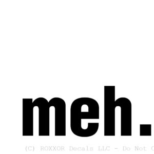 Meh