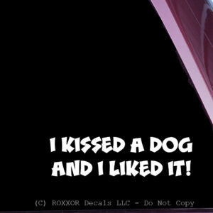I Kissed A Dog and I Liked It