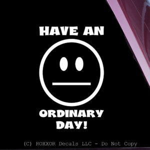 Have An Ordinary Day