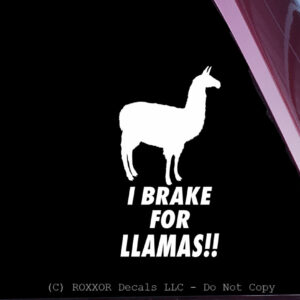 I brake for llamas